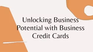 Unlocking Business Potential with Business Credit Cards