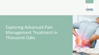 Exploring Advanced Pain Management Treatment in Thousand Oaks