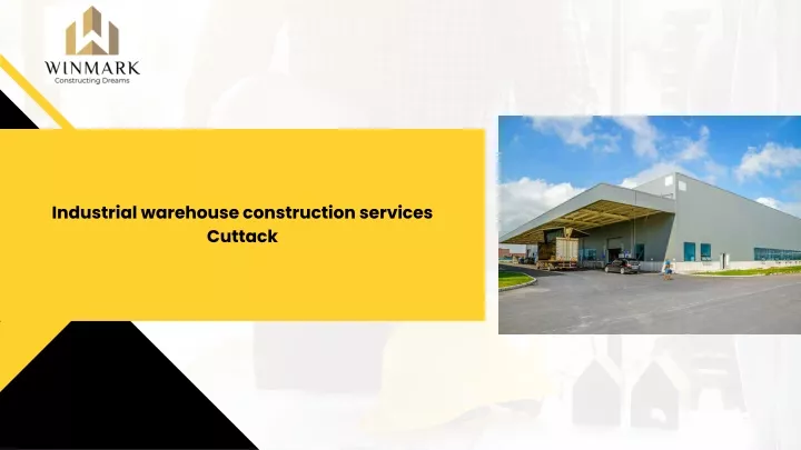 industrial warehouse construction services cuttack