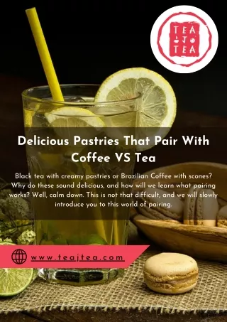 Delicious Pastries That Pair With Coffee VS Tea