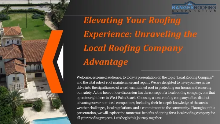 elevating your roofing experience unraveling the local roofing company advantage