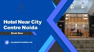 Hotel Near City Centre Noida - Surya Palace