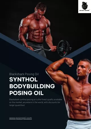 Get The Best Synthol Bodybuilding Posing Oil | Blackshark Posing Oil