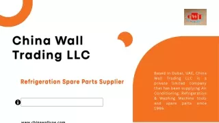 China Wall Trading LLC - The Best & Reliable Refrigeration Spare Parts Supplier