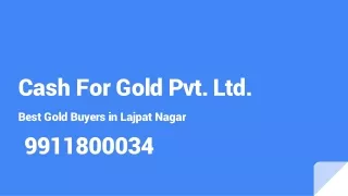 Gold Buyers in Lajpat Nagar