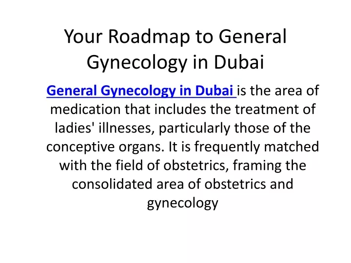 your roadmap to general gynecology in dubai
