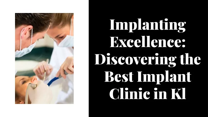 implanting excellence discovering the best