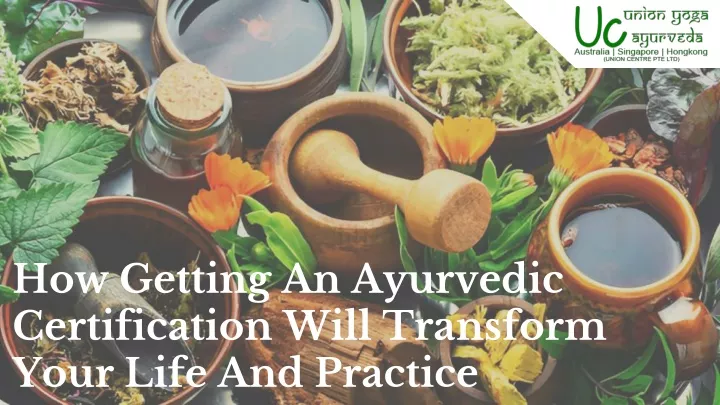 how getting an ayurvedic certification will