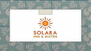 Solara Inn and Suites Aug 2023