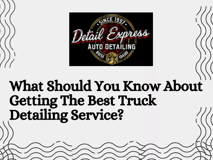 what should you know about getting the best truck