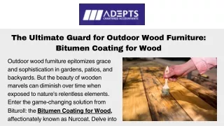 The Ultimate Guard for Outdoor Wood Furniture Bitumen Coating for Wood