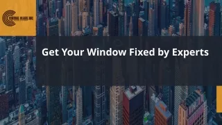 Get Your Window Fixed by Experts