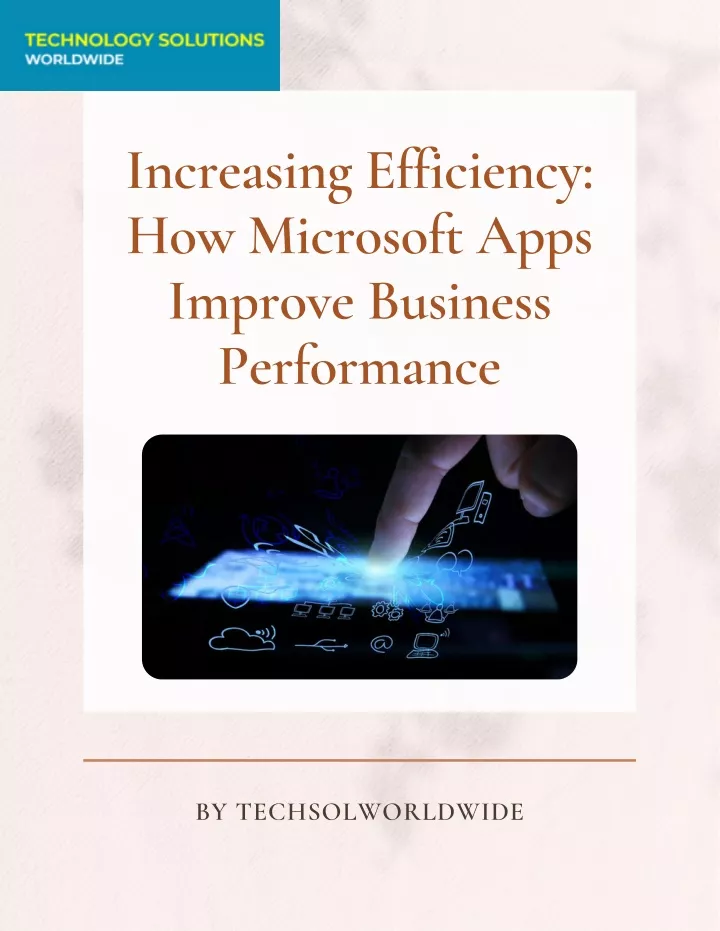 increasing efficiency how microsoft apps improve