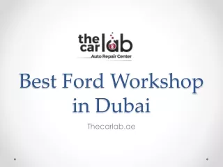 Best Ford Workshop in Dubai - www.thecarlab.ae