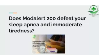Does Modalert 200 defeat your sleep apnea and immoderate tiredness_ (7)