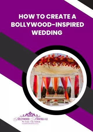 How To Create A Bollywood-Inspired Wedding