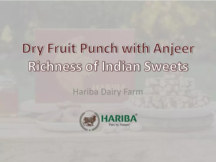 dry fruit punch with anjeer richness of indian sweets