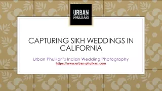 Capturing Sikh Weddings in California