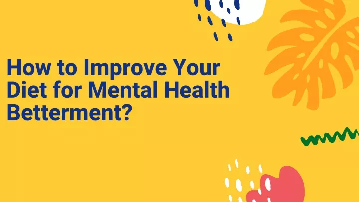 how to improve your diet for mental health