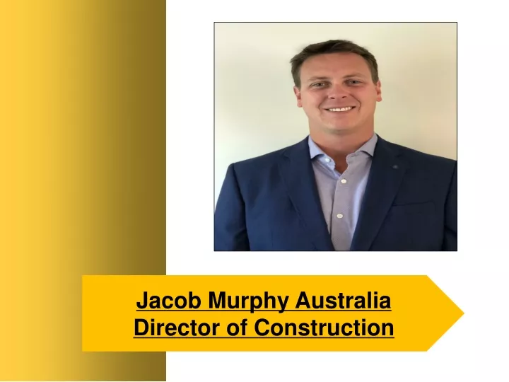 jacob murphy australia director of construction