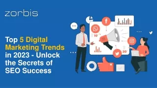 Top 5 Digital Marketing Trends in 2023 - Unlock the Secrets of SEO Success