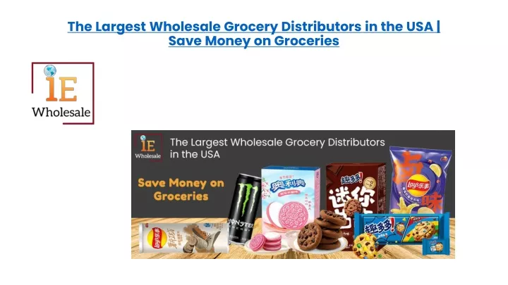 the largest wholesale grocery distributors in the usa save money on groceries