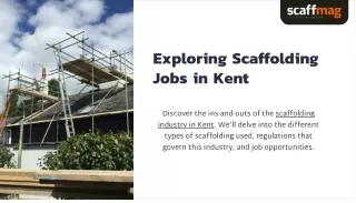 Exploring Scaffolding Jobs in Kent-Scaffmag