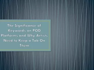 the significance of keywords on pod platforms and why artists need to keep a tab on them