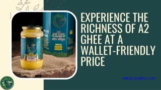 Experience the Richness of A2 Ghee at a Wallet-Friendly Price