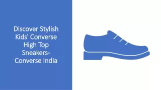 Elevate Kids' Style with Converse High Top Sneakers- Converse India