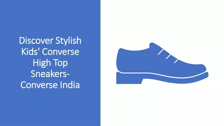 discover stylish kids converse high top sneakers converse india