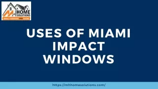 Uses of Miami impact windows