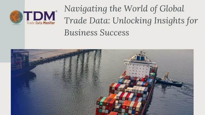 navigating the world of global trade data