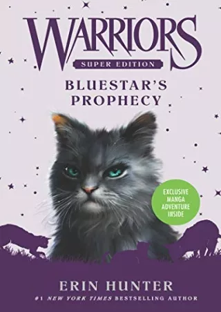 get [PDF] Download Warriors Super Edition: Bluestar's Prophecy (Warriors Super Edition, 2)