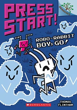 Read ebook [PDF] Robo-Rabbit Boy, Go : A Branches Book (Press Start 7): Volume 7 (Press Start )