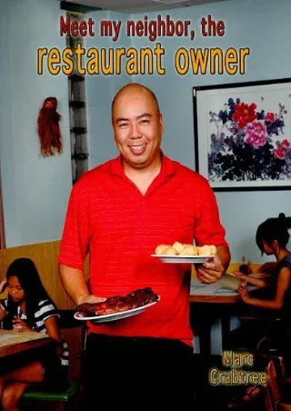 [PDF READ ONLINE] Meet My Neighbor, the Restaurant Owner