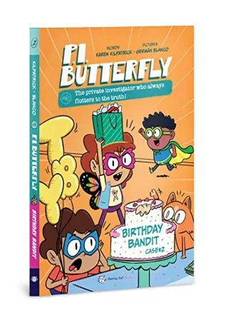 [PDF] DOWNLOAD P.I. Butterfly: Birthday Bandit (P.I. Butterfly, 2)