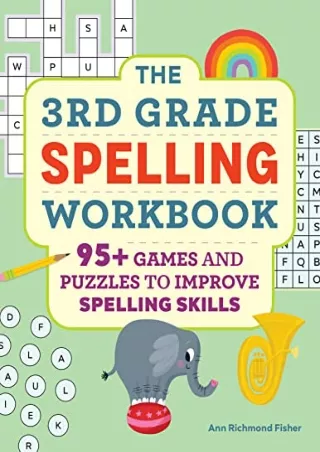READ [PDF] The 3rd Grade Spelling Workbook: 95  Games and Puzzles to Improve Spelling