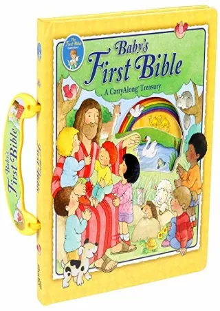 [READ DOWNLOAD] Baby's First Bible CarryAlong: A CarryAlong Treasury (1)