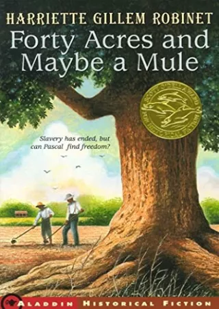 [PDF] DOWNLOAD Forty Acres and Maybe a Mule