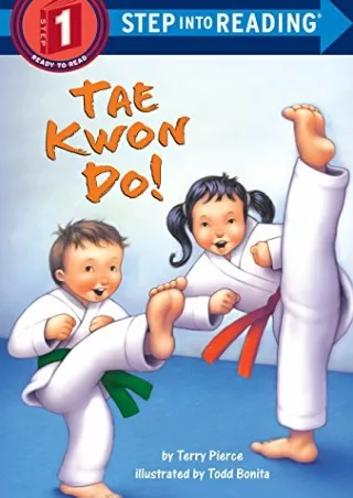 [PDF READ ONLINE] Tae Kwon Do! (Step into Reading)