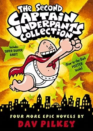 DOWNLOAD/PDF The Second Captain Underpants Collection (Books 5-7 & The Adventures of Super