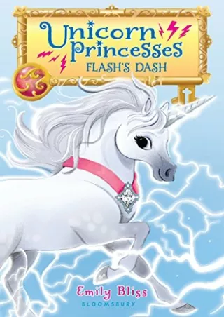 Read ebook [PDF] Unicorn Princesses 2: Flash's Dash