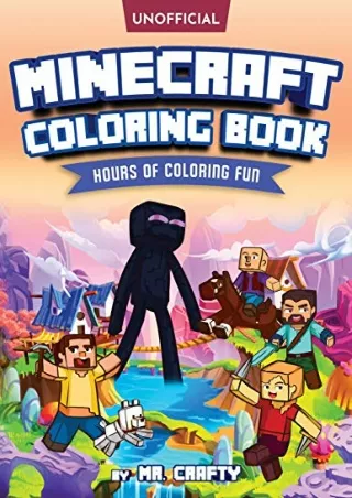 [PDF READ ONLINE] MINECRAFT'S COLORING BOOK: Minecrafter's Coloring Activity Book: Hours of