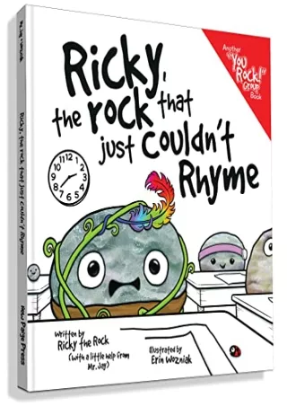 [PDF] DOWNLOAD Ricky, the Rock that Just Couldn't Rhyme (Another 'You Rock!' Group Books)