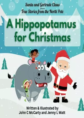 get [PDF] Download A Hippopotamus for Christmas