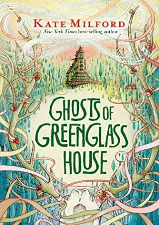 PDF/READ Ghosts of Greenglass House: A Greenglass House Story