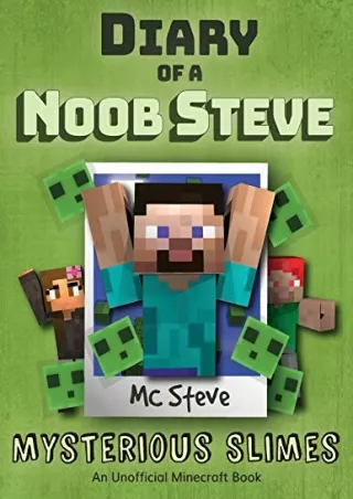 PDF/READ Diary of a Minecraft Noob Steve: Book 2 - Mysterious Slimes (2)