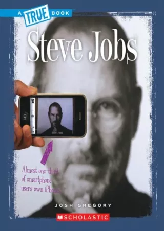 DOWNLOAD/PDF Steve Jobs (A True Book: Biographies) (A True Book (Relaunch))