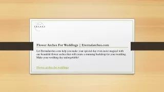 Flower Arches For Weddings  Eternalarches.com
